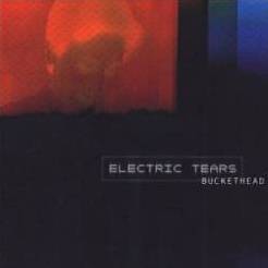 Buckethead : Electric Tears